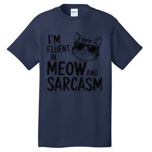 Cat Sarcasm Idea For A Cat Lady Or Cat Person Tall T-Shirt