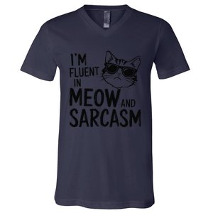 Cat Sarcasm Idea For A Cat Lady Or Cat Person V-Neck T-Shirt