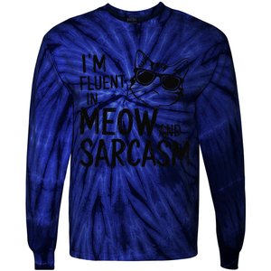 Cat Sarcasm Idea For A Cat Lady Or Cat Person Tie-Dye Long Sleeve Shirt