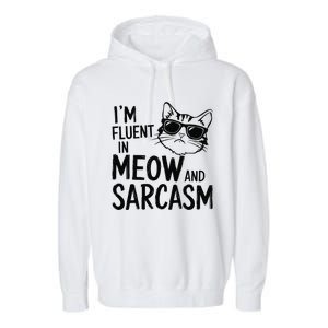 Cat Sarcasm Idea For A Cat Lady Or Cat Person Garment-Dyed Fleece Hoodie