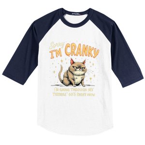 Cat Sorry IM Cranky IM Going Through My Terrible 60S Gift Baseball Sleeve Shirt