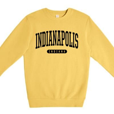 College Style Indianapolis Indiana Souvenir Gift Indy Gift Premium Crewneck Sweatshirt