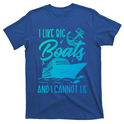 Cruise Ship I Like Bog Boats And I Cannot Lie Funny Great Gift T-Shirt