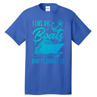 Cruise Ship I Like Bog Boats And I Cannot Lie Funny Great Gift Tall T-Shirt