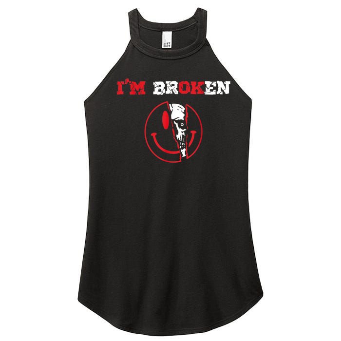 Confused Smile I'm Broken Invisible Illness I'm OK Broken Women’s Perfect Tri Rocker Tank