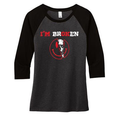 Confused Smile I'm Broken Invisible Illness I'm OK Broken Women's Tri-Blend 3/4-Sleeve Raglan Shirt