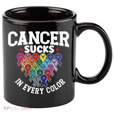 Cancer Sucks In Every Color Cancer Awareness Ribbons Warrior Gift 11oz C Handle Ceramic Mug