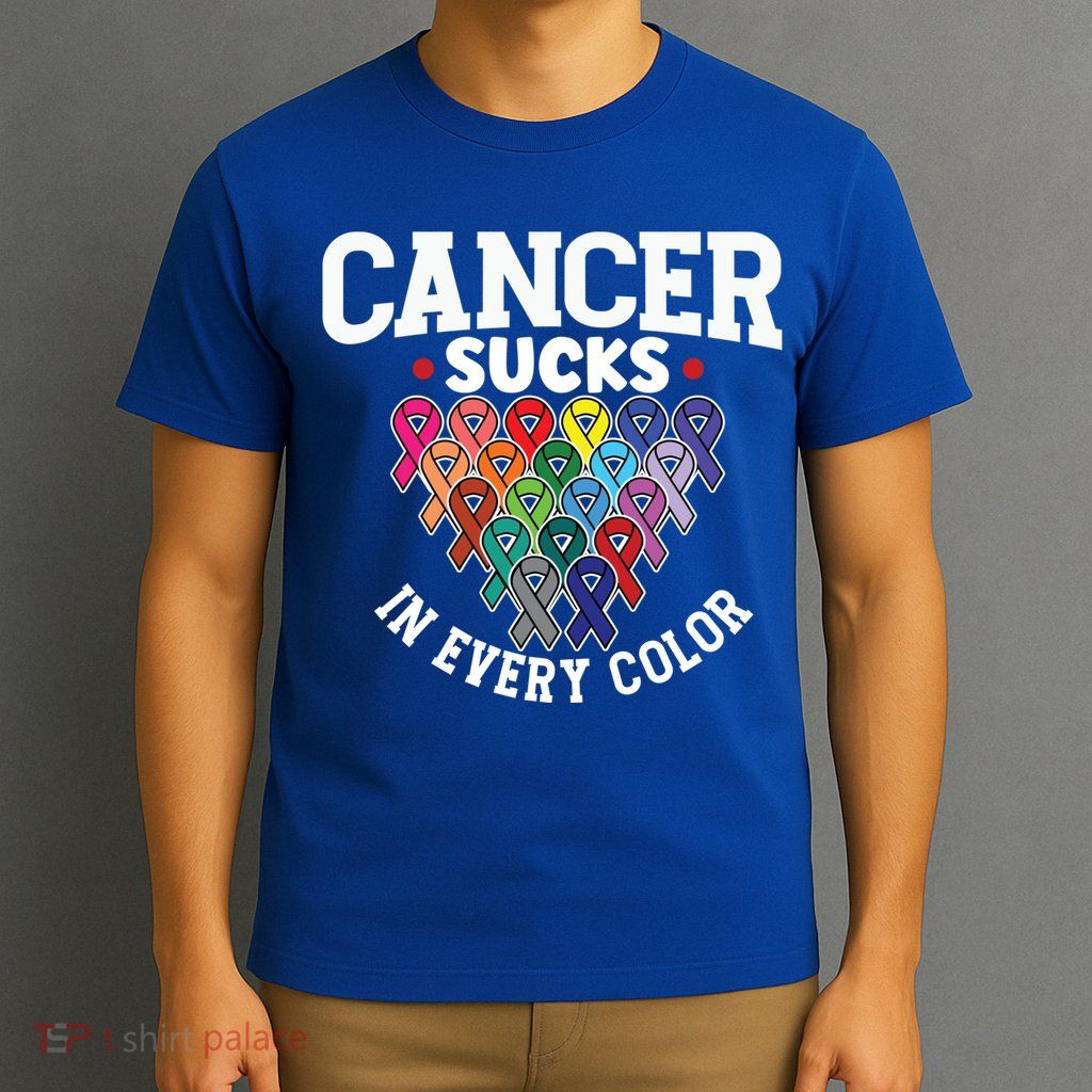 Cancer Sucks In Every Color Cancer Awareness Ribbons Warrior Gift T-Shirt
