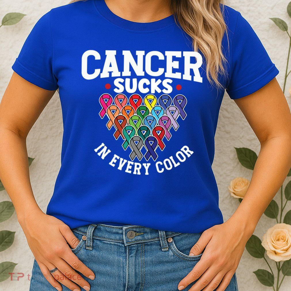 Cancer Sucks In Every Color Cancer Awareness Ribbons Warrior Gift Womens T-Shirt