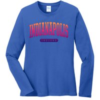 College Style Indianapolis Indiana Souvenir Gift Indy Cool Gift Ladies Long Sleeve Shirt