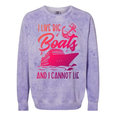 Cruise Ship I Like Bog Boats And I Cannot Lie Funny Great Gift Colorblast Crewneck Sweatshirt