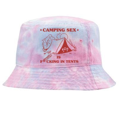 Camping Sex Is Fcking In Tents Naughty Camping Dad Joke Gift Tie-Dyed Bucket Hat