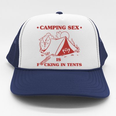 Camping Sex Is Fcking In Tents Naughty Camping Dad Joke Gift Trucker Hat