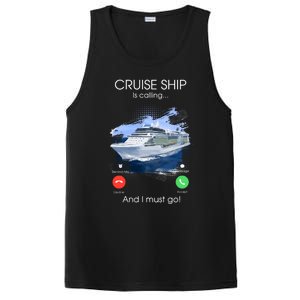 Cruise Ship Is Calling And I Must Go Summer Cruising Lover Funny Gift PosiCharge Competitor Tank