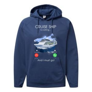 Cruise Ship Is Calling And I Must Go Summer Cruising Lover Funny Gift Performance Fleece Hoodie