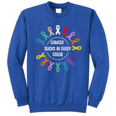 Cancer Sucks In Every Color Fight Cancer Awareness Ribbons Gift Tall Sweatshirt