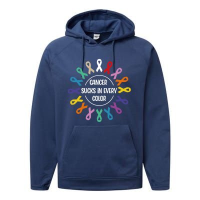 Cancer Sucks In Every Color Fight Cancer Awareness Ribbons Gift Performance Fleece Hoodie