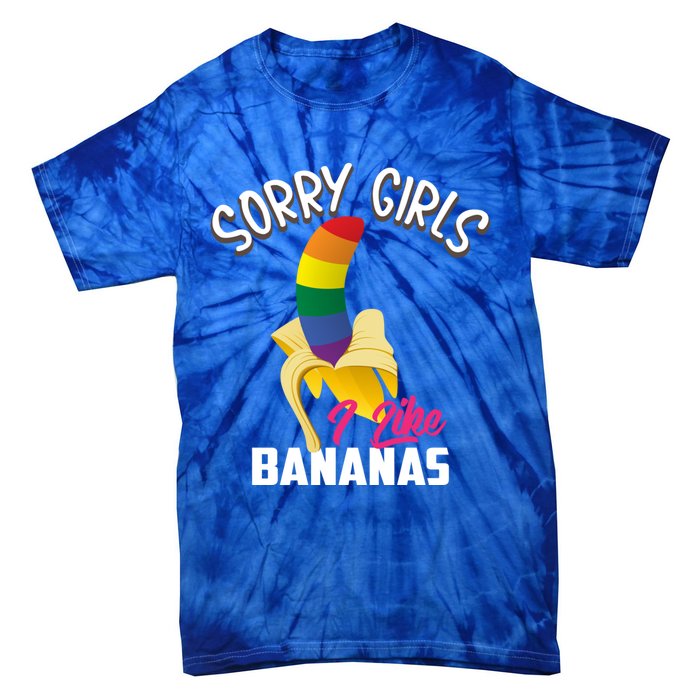 Cool Sorry I Like Bananas Funny Sarcastic Gay Gift Tie-Dye T-Shirt