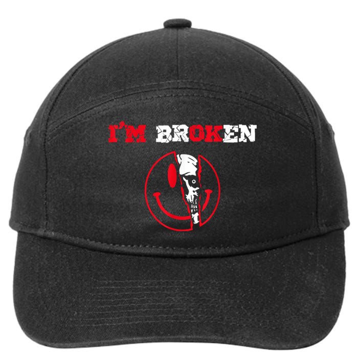 Confused Smile I'm Broken Invisible Illness I'm OK Broken 7-Panel Snapback Hat