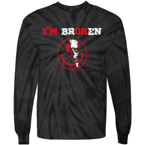 Confused Smile I'm Broken Invisible Illness I'm OK Broken Tie-Dye Long Sleeve Shirt