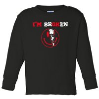 Confused Smile I'm Broken Invisible Illness I'm OK Broken Toddler Long Sleeve Shirt