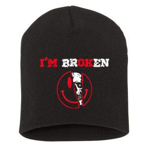 Confused Smile I'm Broken Invisible Illness I'm OK Broken Short Acrylic Beanie