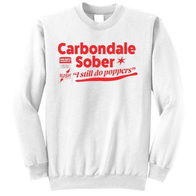 Carbondale Sober I Still Do Poppers Rush Gay Queer Lgbtq Sweatshirt