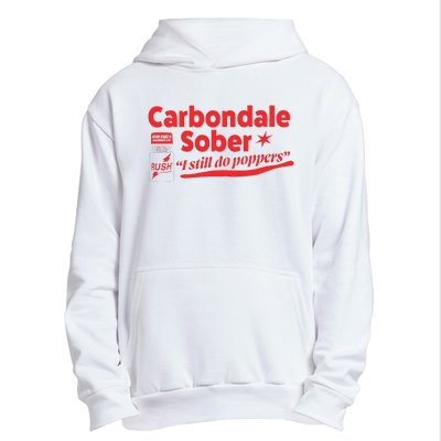 Carbondale Sober I Still Do Poppers Rush Gay Queer Lgbtq Urban Pullover Hoodie