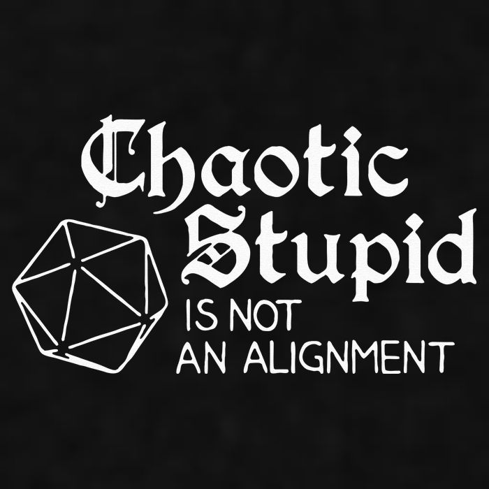 Chaotic Stupid Is Not An Alignment Ladies PosiCharge Tri-Blend Wicking Tank