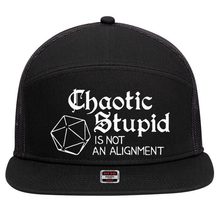 Chaotic Stupid Is Not An Alignment 7 Panel Mesh Trucker Snapback Hat