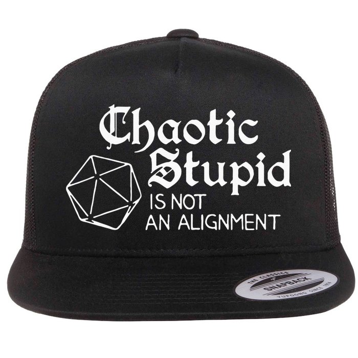 Chaotic Stupid Is Not An Alignment Flatbill Hat