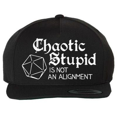 Chaotic Stupid Is Not An Alignment Wool Snapback Cap