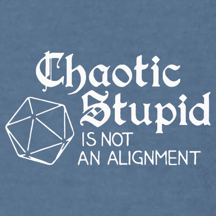 Chaotic Stupid Is Not An Alignment Garment-Dyed Sweatshirt