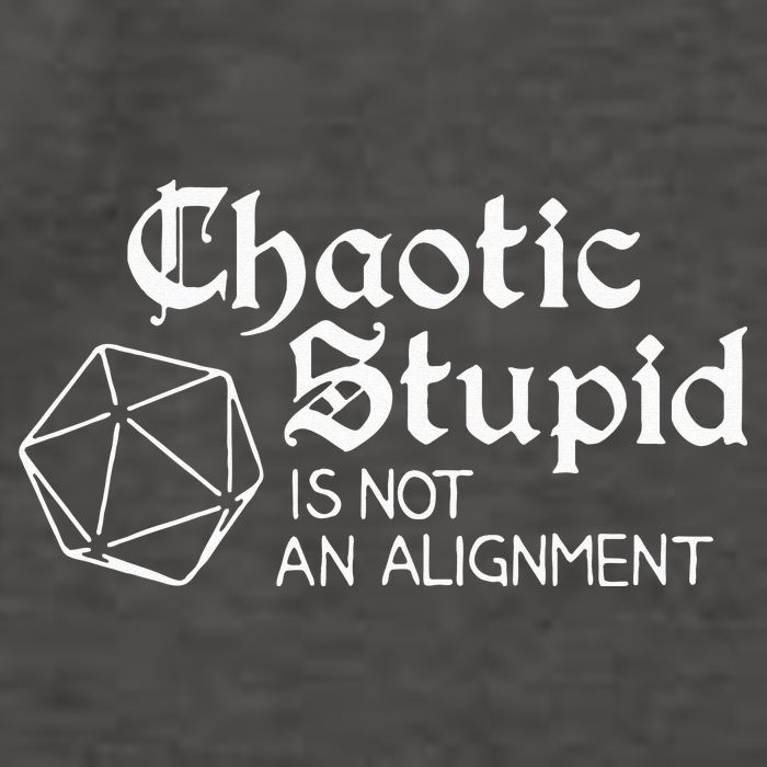 Chaotic Stupid Is Not An Alignment Vector Backpack