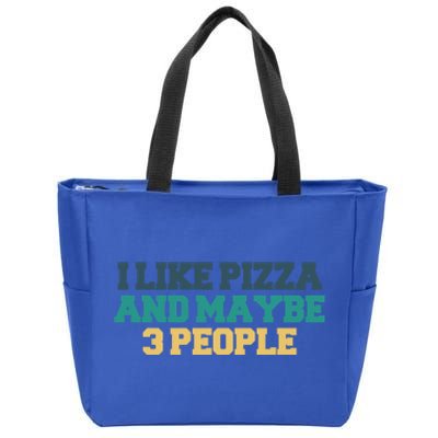 Colored Saying I Like Pizza And Maybe 3 People Gift Zip Tote Bag