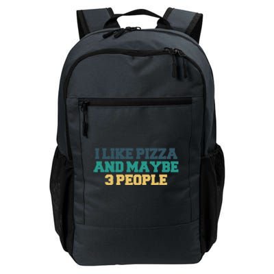 Colored Saying I Like Pizza And Maybe 3 People Gift Daily Commute Backpack