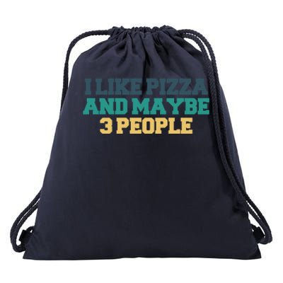 Colored Saying I Like Pizza And Maybe 3 People Gift Drawstring Bag