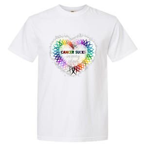 Cancer Sucks In Every Color Cancer Awareness Ribbons Heart Cute Gift Garment-Dyed Heavyweight T-Shirt