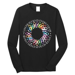 Cancer Sucks In Every Color Fight Cancer Ribbons Gift Long Sleeve Shirt