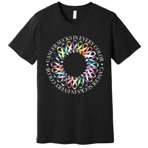 Cancer Sucks In Every Color Fight Cancer Ribbons Gift Premium T-Shirt