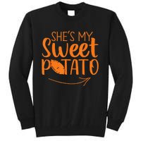 Couples She Is My Sweet Potato I Yam Tall Sweatshirt