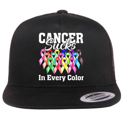 Cancer Sucks In Every Color Fighter Fight Support The Cancer Flat Bill Trucker Hat