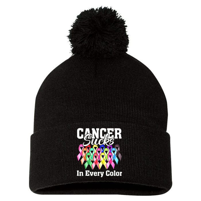 Cancer Sucks In Every Color Fighter Fight Support The Cancer Pom Pom 12in Knit Beanie