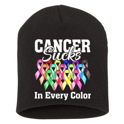 Cancer Sucks In Every Color Fighter Fight Support The Cancer Short Acrylic Beanie