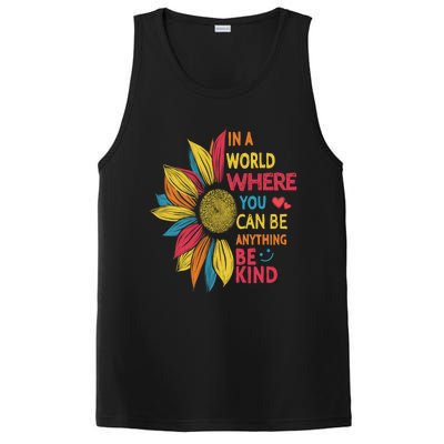 Cool Sunflower In A World Where You Can Be Anything Be Kind Gift PosiCharge Competitor Tank