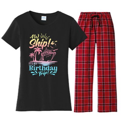 Cruise Ship ItS My Birthday Trip Women's Flannel Pajama Set