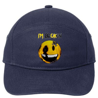 Confused Smile Im Broken Invisible Illness Im OK Broken 7-Panel Snapback Hat