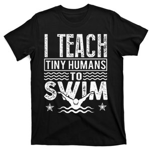 Coach Swimming Instructor I Teach Tiny Humans To Swim T-Shirt