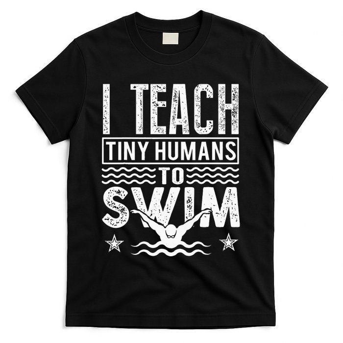 Coach Swimming Instructor I Teach Tiny Humans To Swim T-Shirt