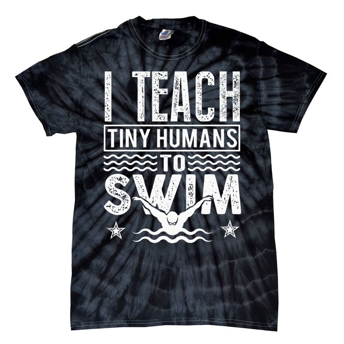 Coach Swimming Instructor I Teach Tiny Humans To Swim Tie-Dye T-Shirt